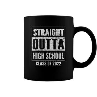 Straight Out Of High School Class Of 2022 Senior Graduation Coffee Mug - Seseable