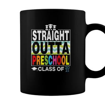 Straight Outta Preschool Graduate Proud Graduation Class Of Coffee Mug - Seseable