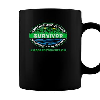 Survivor The Longest School Year Ever 3Rd Grade Teacher 2021 Coffee Mug - Seseable