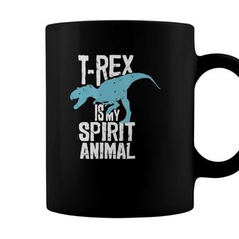 T-Rex Is My Spirit Animal Tyrannosaurus Dinosaur Lovers Coffee Mug - Seseable