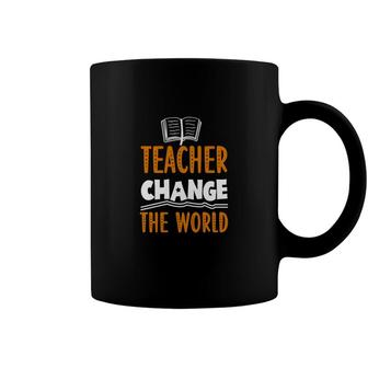 Teacher Change The World Orange And White Coffee Mug - Seseable