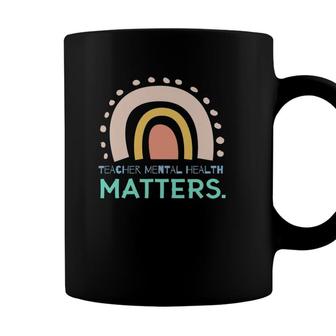 Teacher Mental Health Awareness Support Mental Health Coffee Mug - Seseable