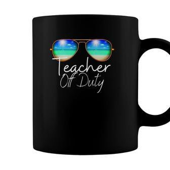 Teacher Off Duty Last Day Of School Teacher Summer Beach Coffee Mug - Seseable