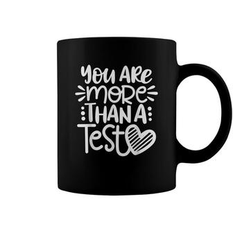 Test Day Teacher - You Are More Than A Test Score Coffee Mug - Seseable