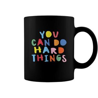 Testing Day You Can Do Hard Things Teacher Colors Quote Coffee Mug - Seseable