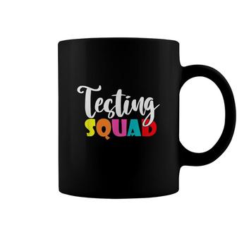 Testing Squad For Teacher Test Day School Teacher Coffee Mug - Seseable