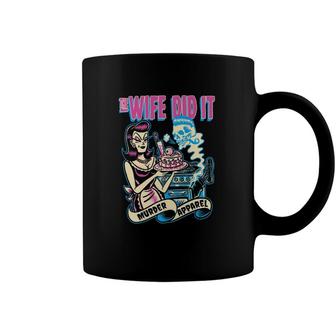 The Wife Did It True Crime Coffee Mug | Mazezy