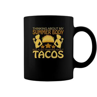 Thinking About My Summer Body But Also Tacos Workout Coffee Mug | Mazezy