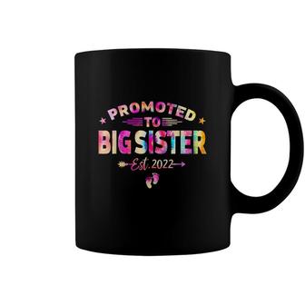 Tie Dye Promoted To Big Sister Est 2022 Mothers Day New Mom Coffee Mug - Seseable