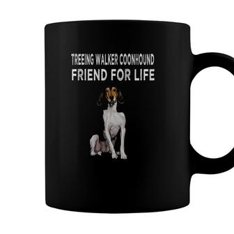 Treeing Walker Coonhound Friend For Life Dog Friendship Coffee Mug - Seseable
