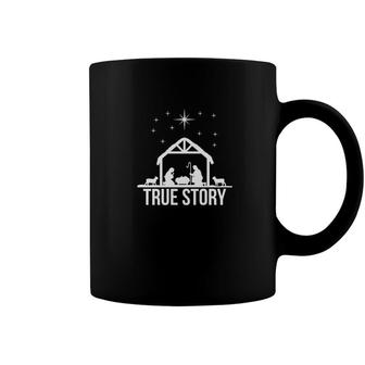 True Story Nativity Scene Baby Jesus Christmas Coffee Mug - Monsterry