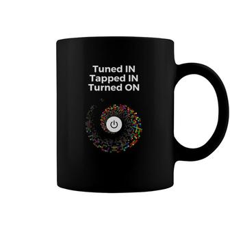 Tuned In Tapped In Turned On Law Of Attraction Vortex Coffee Mug | Mazezy