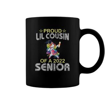 Unicorn Dabbing Proud Lil Cousin Of A 2022 Senior Graduate Coffee Mug - Seseable