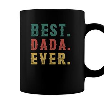 Vintage Best Dada Ever - Fathers Day New Dad Papa Dada Coffee Mug - Seseable