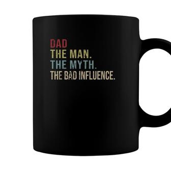 Vintage Dad The Man The Myth The Bad Influence Coffee Mug - Seseable
