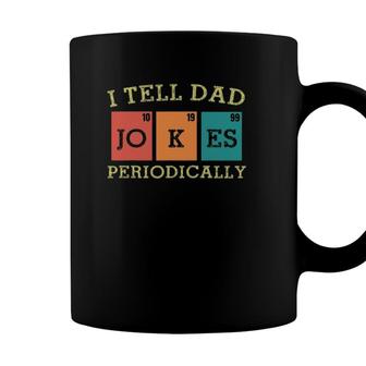 Vintage Mens Science Dad Joke I Tell Dad Jokes Periodically Coffee Mug - Seseable