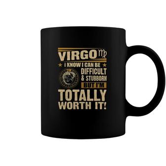Virgo Im Totally Worth Itaugust September Coffee Mug | Mazezy