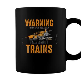 Warning I May Spontaneously Talk About Trains Version2 Coffee Mug - Seseable