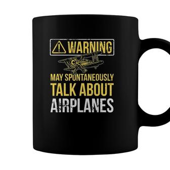 Warning May Spontaneously Talk About Airplanes Funny Pilot Coffee Mug - Seseable