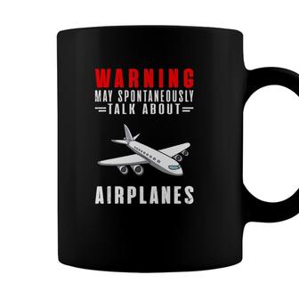 Warning May Spontaneously Talk About Airplanes Version2 Coffee Mug - Seseable