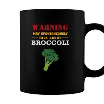 Warning May Spontaneously Talk About Broccoli Coffee Mug - Seseable