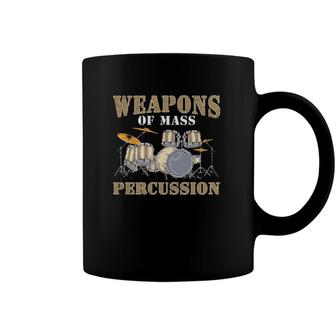 Weapons Of Mass Percussion Funny Musical Instrument Drums Coffee Mug | Mazezy