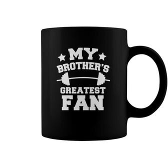 Weightlifting Girl Boy My Brothers Greatest Fan Gift Coffee Mug | Mazezy