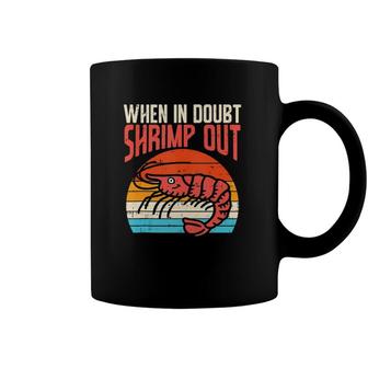 When In Doubt Shrimp Out Retro Bjj Brazilian Jiu Jitsu Gift Coffee Mug | Mazezy