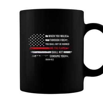 When You Walk Through Fire Firefighter Graphic Coffee Mug - Seseable