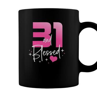 Womens 31 And Blessed Chapter 31 Years Old Gifts 31St Birthday Party Coffee Mug - Seseable