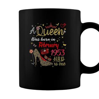 Womens A Queen Was Born In February 1953 Happy Birthday To Me 69 Ver2 Coffee Mug - Seseable