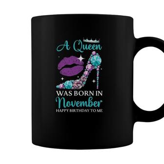 Womens A Queen Was Born In November For A Funny November Girl Coffee Mug | Seseable UK
