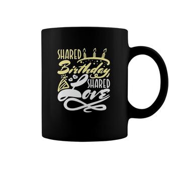 Womens Born On Same Day - Shared Birthday Shared Love V-Neck Coffee Mug | Mazezy
