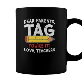 Womens Dear Parents Tag Youre It Love Teachers 2021 Last Day School V-Neck Coffee Mug - Seseable
