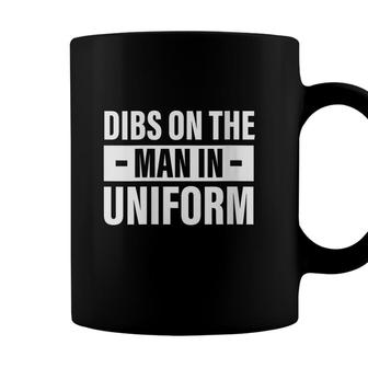 Womens Dibs On The Man In Uniform Military Police Firefighter Wife Coffee Mug - Seseable