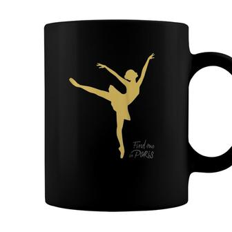 Womens Find Me In Paris Ballet Dancer Gold Coffee Mug - Seseable