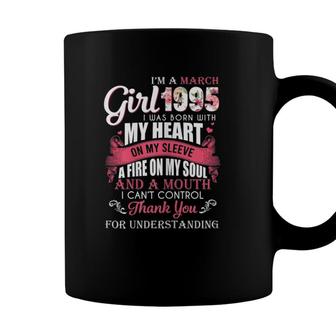 Womens Im A March Girls 1995 26Th Birthday Gifts 26 Years Old Coffee Mug - Seseable