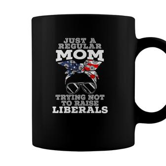 Womens Just A Regular Mom Trying Not To Raise Liberals For A Mom Coffee Mug - Seseable