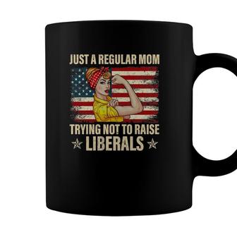 Womens Just A Regular Mom Trying Not To Raise Liberals Republican Coffee Mug - Seseable