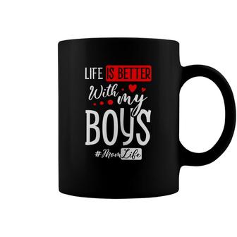 Womens Life Is Better With My Boys Best Mother Ever Motherhood Coffee Mug - Seseable