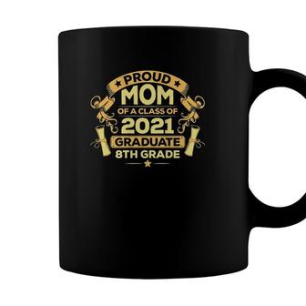 Womens Proud Mom Graduation Of 8Th Grade Graduate Coffee Mug - Seseable