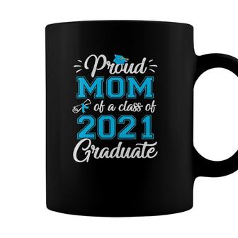 Womens Proud Mom Of A 2021 Graduate Graduating Class Of 2021 Mom Coffee Mug - Seseable