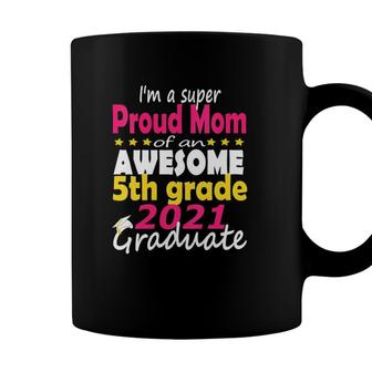 Womens Proud Mom Of A 5Th Grade Graduate Here I Come Middle School Coffee Mug - Seseable