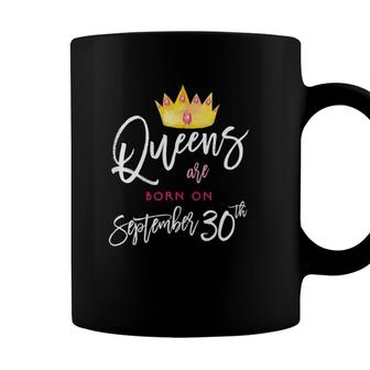Womens Queens Are Born On September 30Th Tee Birthday Coffee Mug - Seseable