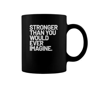 Womens Stronger Than You Would Ever Imagine Positive Message V-Neck Coffee Mug | Mazezy