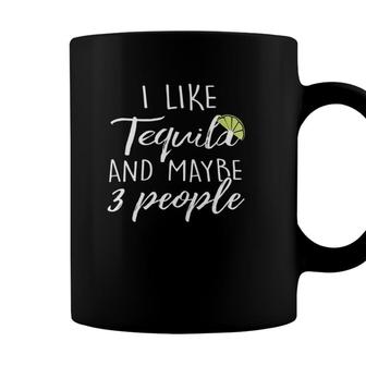 Womens Tequila Drinking Lover I Like Tequila And Maybe 3 People V-Neck Coffee Mug - Seseable