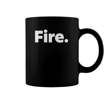 Womens That Says Fire V-Neck Coffee Mug | Mazezy