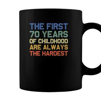 Womens The First 70 Years Old 70Th Birthday Funny Joke Gag Gift V-Neck Coffee Mug - Seseable