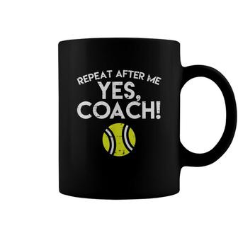 Yes Coach Tennis Funny Sports Player Coffee Mug - Seseable