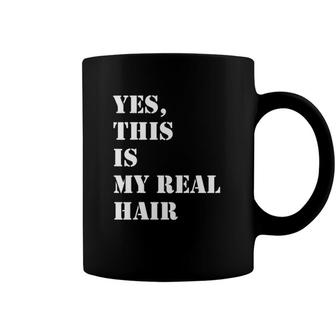 Yes This Is My Real Hair Locs And Natural Hair Coffee Mug | Mazezy DE